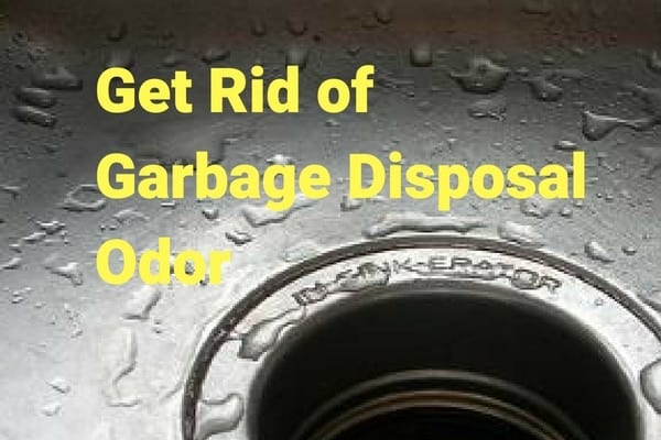 Get Rid of Garbage Disposal Odor